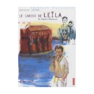 2 - Le cahier de Leila - De l Algerie à Billancourt